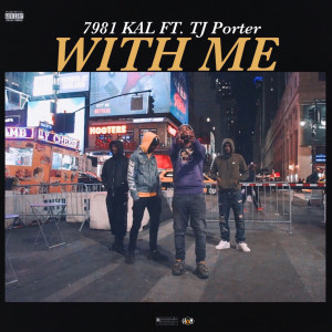 收听7981 Kal的With Me (Explicit)歌词歌曲