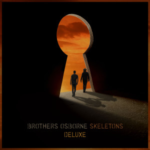 Brothers Osborne的專輯Skeletons (Deluxe)