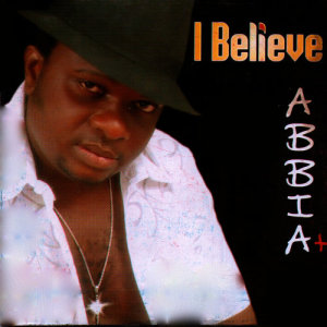 ดาวน์โหลดและฟังเพลง I Believe พร้อมเนื้อเพลงจาก Abbia