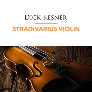 Album Stradivarius Violin from Dick Kesner