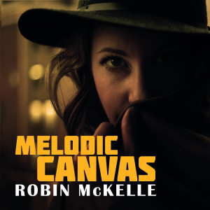 ดาวน์โหลดและฟังเพลง Lyla พร้อมเนื้อเพลงจาก Robin McKelle