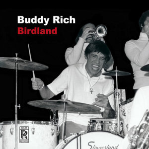 ดาวน์โหลดและฟังเพลง Birdland (Live) พร้อมเนื้อเพลงจาก Buddy Rich