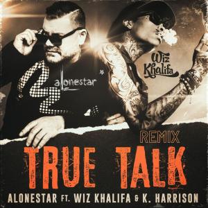 Album True Talk (feat. Wiz khalifa, Dirty Pop & Jethro Sheeran) [Alonestar Remix] oleh Dirty Pop