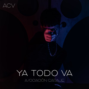 Asociación Garaje的專輯Ya todo va