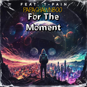 For The Moment (D. Lynch Remix) (Explicit) dari T-Pain
