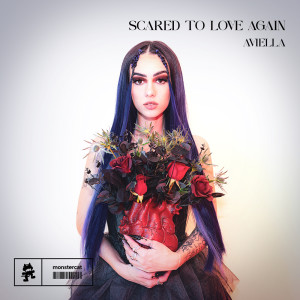 Dengarkan lagu Scared To Love Again (Explicit) nyanyian Aviella dengan lirik