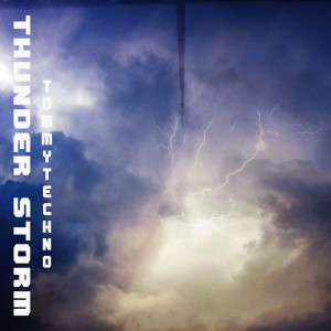 ดาวน์โหลดและฟังเพลง Thunder Storm พร้อมเนื้อเพลงจาก Tommytechno