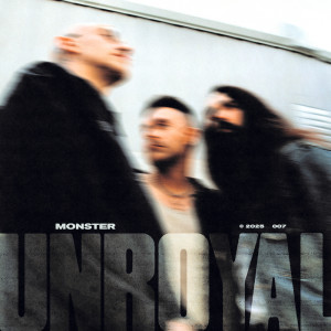 อัลบัม Monster ศิลปิน Unroyal
