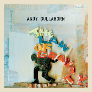收听Andy Gullahorn的Someone to You歌词歌曲
