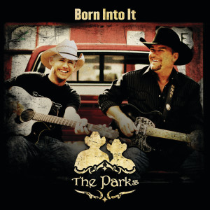 อัลบัม Born Into It ศิลปิน The Parks