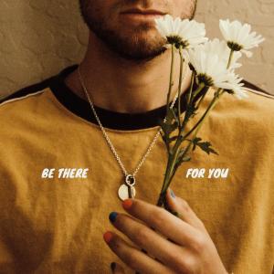 ดาวน์โหลดและฟังเพลง Be There for You พร้อมเนื้อเพลงจาก Gavin Haley