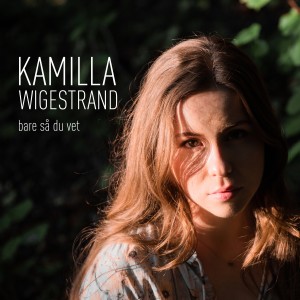 收聽Kamilla Wigestrand的Bare være oss歌詞歌曲