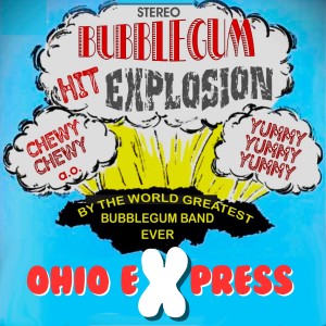 Ohio Express的專輯Bubblegum Hit Explosion!