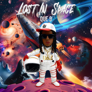 Que 9的專輯Lost in Space (Explicit)