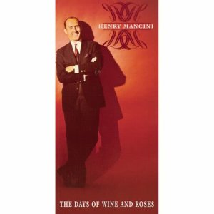 Henry Mancini的專輯The Days Of Wine And Roses