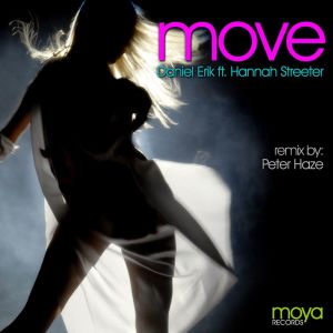 ดาวน์โหลดและฟังเพลง Move (Peter Haze Remix) พร้อมเนื้อเพลงจาก Daniel Erik