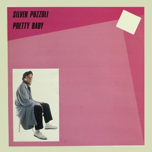 Pretty Baby (Extended Version) dari Silver Pozzoli