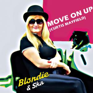 收聽Blondie and Ska的Move on up (Cover)歌詞歌曲