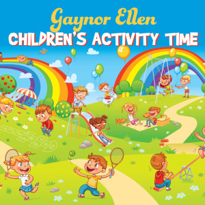Gaynor Ellen的專輯Children's Activity Time