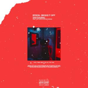Album Broke It Off (Explicit) from 