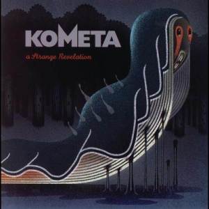 收聽Kometa的A Strange Revelation歌詞歌曲