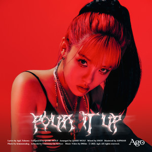 Listen to POUR IT UP (feat. TAKUWA) song with lyrics from Ag0