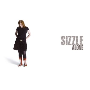 收聽Sizzle的Alone歌詞歌曲