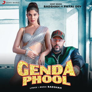 ดาวน์โหลดและฟังเพลง Genda Phool พร้อมเนื้อเพลงจาก Badshah