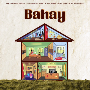 ดาวน์โหลดและฟังเพลง Bahay พร้อมเนื้อเพลงจาก Sab