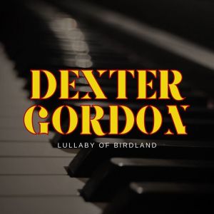 Dengarkan Blues For Gates lagu dari Gordon, Dexter dengan lirik