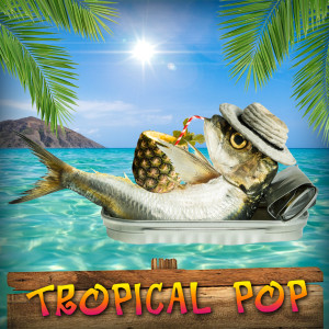 Album Tropical Pop oleh Various