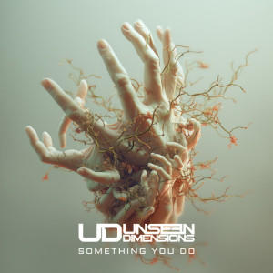 Album Something You Do from Unseen Dimensions