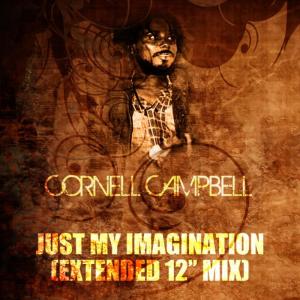 Cornell Campbell的專輯Just My Imagination (Extended 12" Mix)