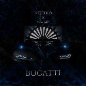 Listen to Bugatti song with lyrics from NextRO