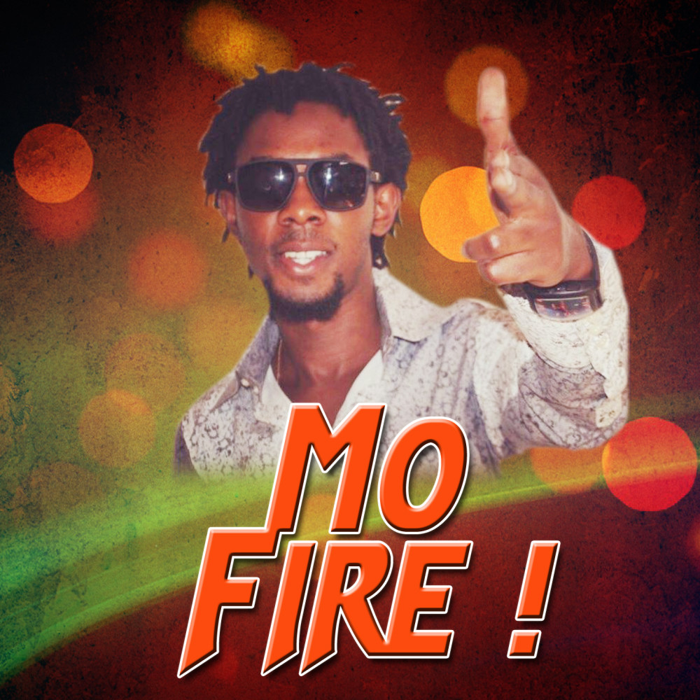 Mo Fire!