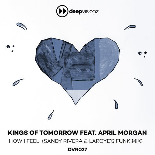 How I Feel (feat. April Morgan) (Sandy Rivera & Laroye's Funk Mix)