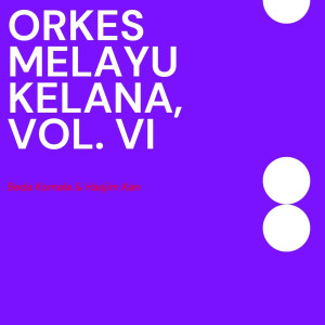 อัลบัม Orkes Melayu Kelana, Vol. VI ศิลปิน Beda Komala