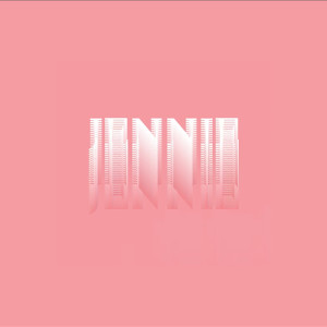 ดาวน์โหลดและฟังเพลง JENNIE พร้อมเนื้อเพลงจาก 叶子铭