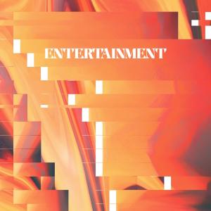 nøvedo的專輯Entertainment (feat. Gage Roper & Emily Kirschner) (Explicit)
