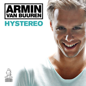 Listen to Hystereo (Original Mix) song with lyrics from Armin Van Buuren