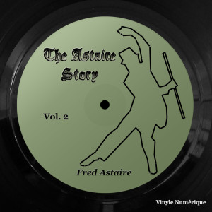 Album The Astaire Story, Vol. 2 oleh Fred Astaire