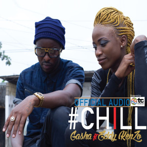 Dengarkan lagu #Chill (feat. Eddy Kenzo) nyanyian Gasha dengan lirik