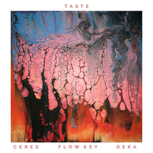 收聽CERES的Taste歌詞歌曲