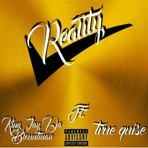 ดาวน์โหลดและฟังเพลง Reality Check (Explicit) พร้อมเนื้อเพลงจาก King Jay da Blountman