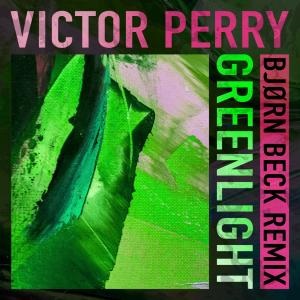 收聽Victor Perry的Greenlight(feat. Levi) (Bjørn Beck Remix)歌詞歌曲