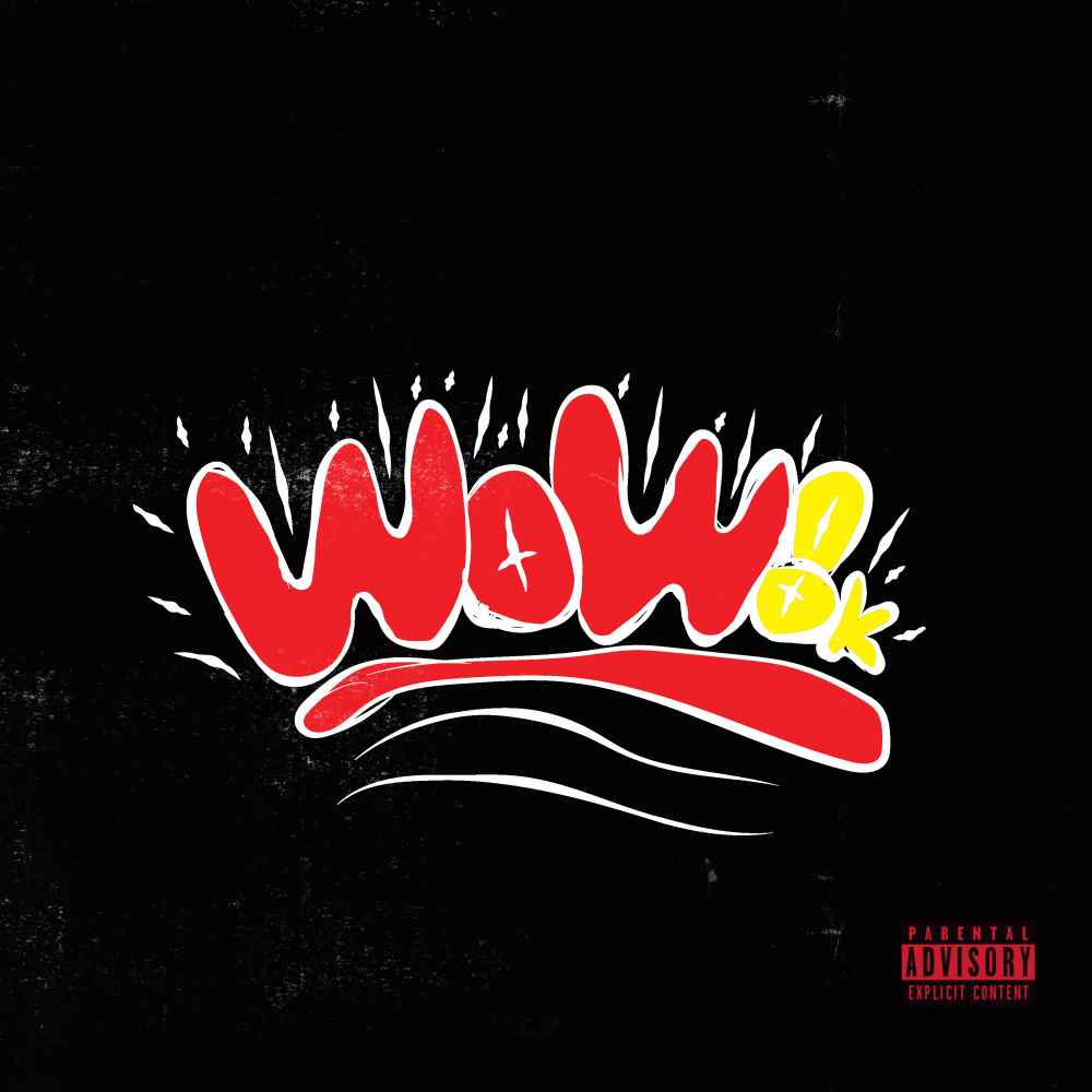 Wow Ok! (Explicit)
