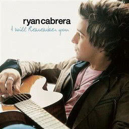 ดาวน์โหลดและฟังเพลง I Will Remember You พร้อมเนื้อเพลงจาก Ryan Cabrera