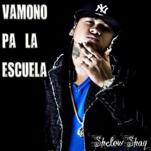 收聽Shellow Shaq的Vamono Pa La Escuela歌詞歌曲