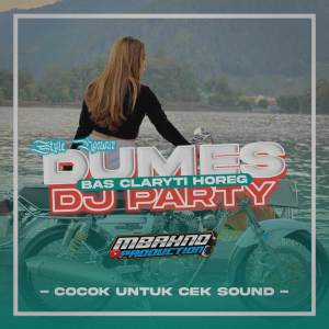 Listen to DJ DUMES_ KOYO LAGI WINGI AWAK DEWE ISO NGOBROL TEKAN BENGI song with lyrics from MBAHNO PRODUCTION