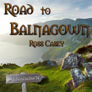 Album Road to Balnagown oleh Ross Casey